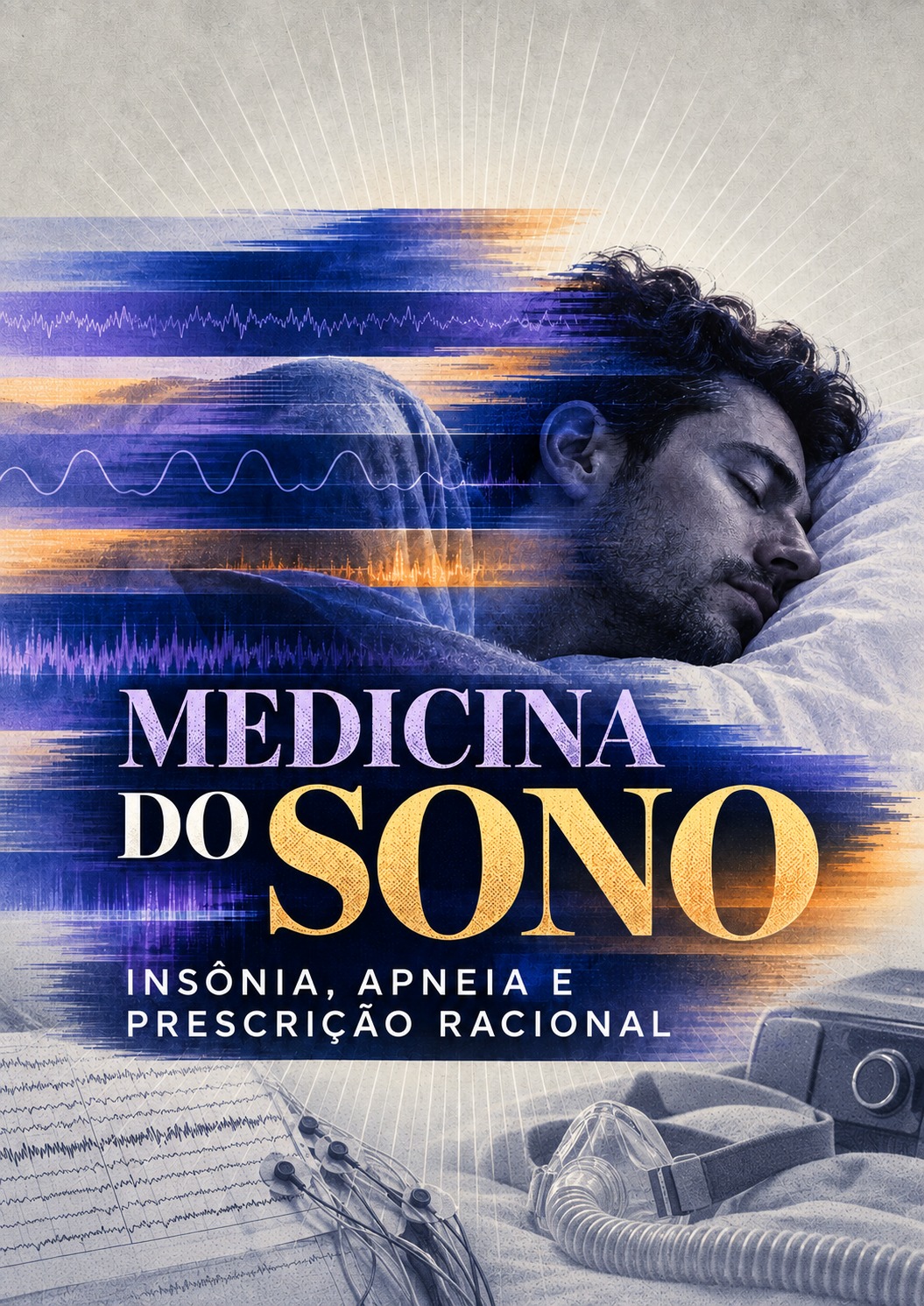 Medicina do sono — insônia, apneia e prescrição racional